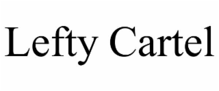 LEFTY CARTEL