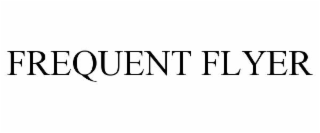 FREQUENT FLYER