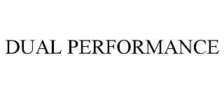DUAL PERFORMANCE