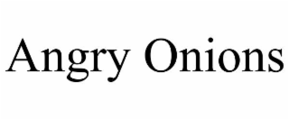 ANGRY ONIONS