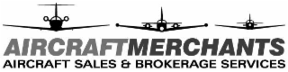 AIRCRAFTMERCHANTS AIRCRAFT SALES & BROKERAGE SERVICES