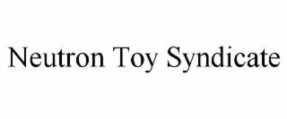 NEUTRON TOY SYNDICATE