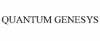 QUANTUM GENESYS
