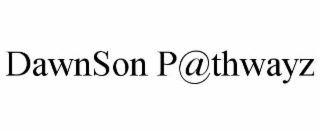 DAWNSON P@THWAYZ