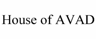HOUSE OF AVAD