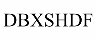 DBXSHDF
