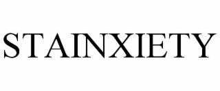 STAINXIETY