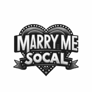 MARRY ME SOCAL