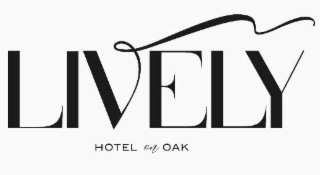 LIVELY HOTEL ON OAK