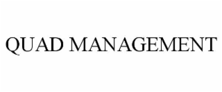 QUAD MANAGEMENT