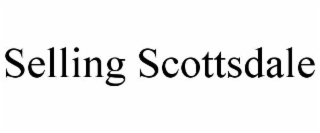 SELLING SCOTTSDALE