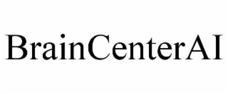 BRAINCENTERAI