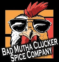 BAD MUTHA CLUCKER SPICE COMPANY