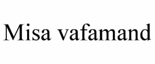 MISA VAFAMAND