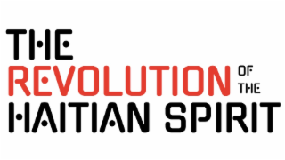 THE REVOLUTION OF THE HAITIAN SPIRIT