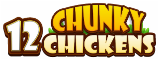 12 CHUNKY CHICKENS