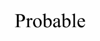 PROBABLE