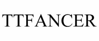 TTFANCER
