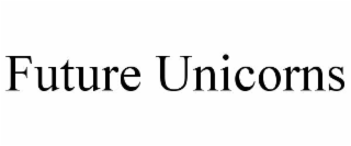 FUTURE UNICORNS