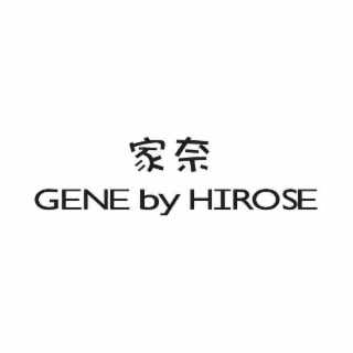 GENE BY HIROSE