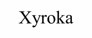 XYROKA