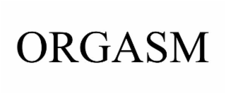 ORGASM