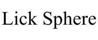 LICK SPHERE