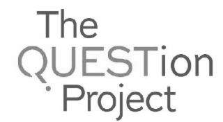 THE QUESTION PROJECT
