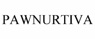 PAWNURTIVA