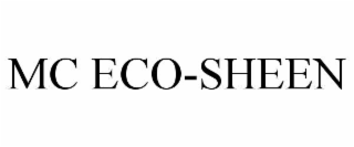 MC ECO-SHEEN