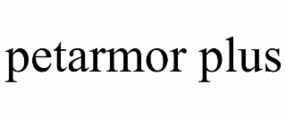 PETARMOR PLUS