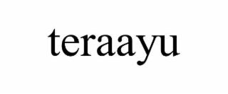 TERAAYU