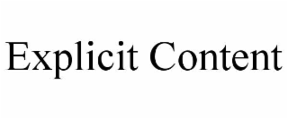EXPLICIT CONTENT