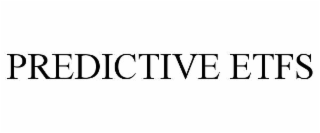 PREDICTIVE ETFS