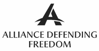 ALLIANCE DEFENDING FREEDOM