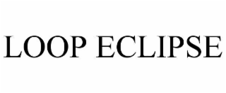 LOOP ECLIPSE