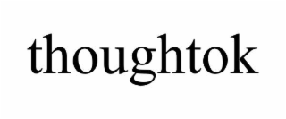 THOUGHTOK