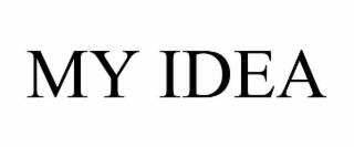 MY IDEA