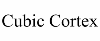 CUBIC CORTEX