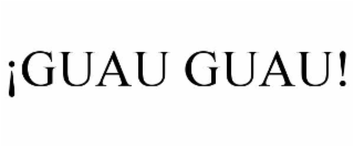 ¡GUAU GUAU!