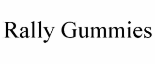 RALLY GUMMIES trademark