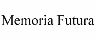 MEMORIA FUTURA