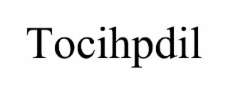 TOCIHPDIL