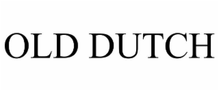 OLD DUTCH