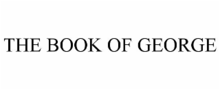 THE BOOK OF GEORGE
