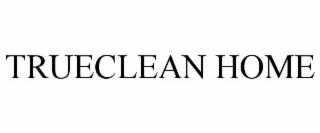 TRUECLEAN HOME