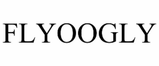 FLYOOGLY