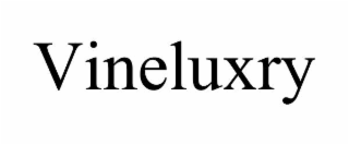 VINELUXRY