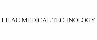 LILAC MEDICAL TECHNOLOGY