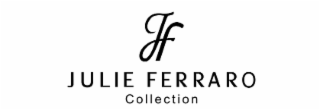 JF JULIE FERRARO COLLECTION